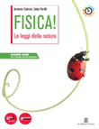 FISICA! LE LEGGI DELLA NATURA - EDIZIONE VERDE