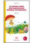 LO STRANO CASO DELL'ESPLORATORE STANLEY LIVINGSTONE