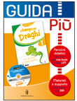guida più - il tempo dei draghi