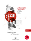 IL ROSSO E IL BLU. LETTERATURA LINGUA ARTE - EDIZIONE ROSSA