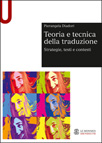 TEORIA E TECNICA DELLA TRADUZIONE. STRATEGIE, TESTI E CONTESTI