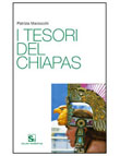 I TESORI DEL CHIAPAS