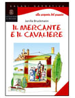 IL MERCANTE E IL CAVALIERE