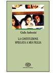 LA COSTITUZIONE SPIEGATA A MIA FIGLIA