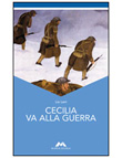 CECILIA VA ALLA GUERRA