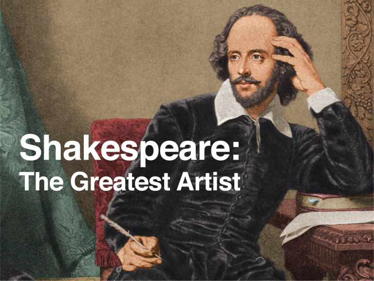 Shakespeare: The Greatest Artist