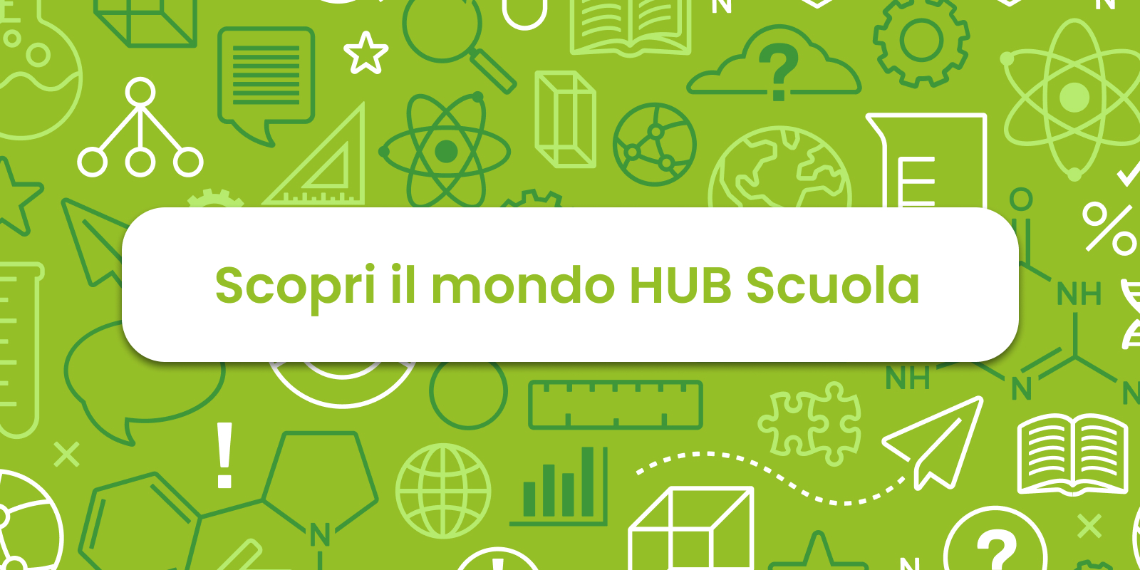 HUB Scuola: un unico ambiente, tanti servizi per accendere l'entusiasmo di imparare