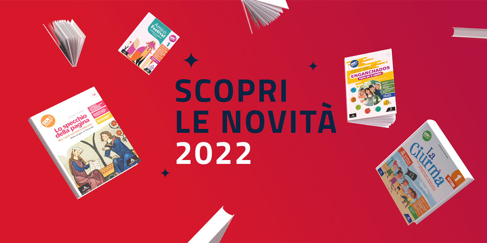 Scopri tutte le novità Mondadori Education 2022!