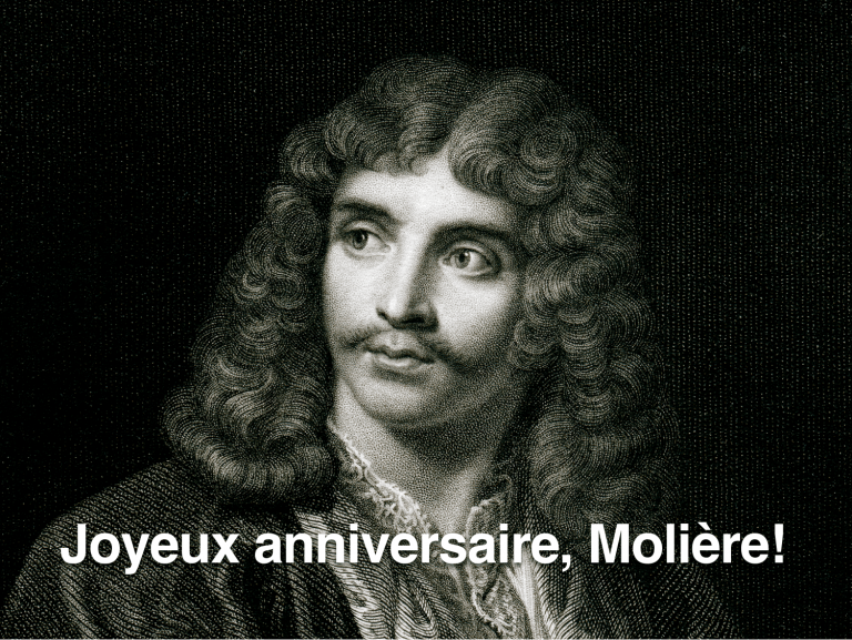 Joyeux anniversaire, Molière!