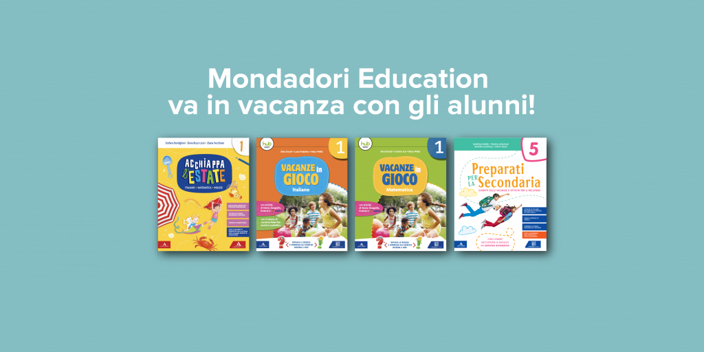 Andiamo in vacanza con i libri Mondadori Education!