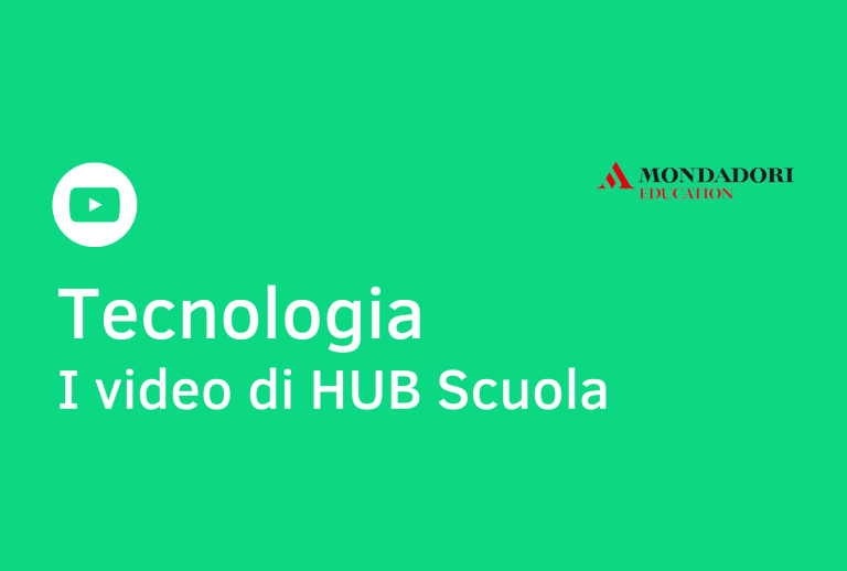 ★ NEW Scopri i video di Tecnologia di HUB Scuola