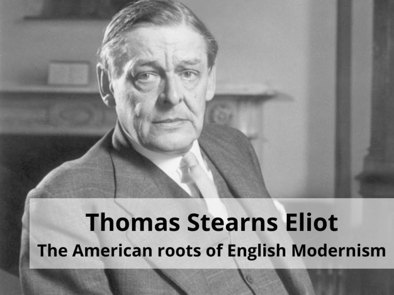 T.S. Eliot: the American roots of English Modernism