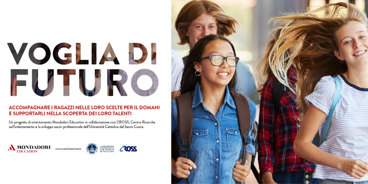 Voglia di futuro: un progetto di orientamento Mondadori Education