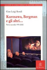 KUROSAWA, BERGMAN E GLI ALTRI… PARTE SECONDA 1976-2000