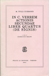 M. TULLI CICERONIS IN C. VERREM ACTIONIS SECUNDAE LIBER QUARTUS (DE SIGNIS)
