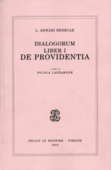 L. ANNAEI SENECAE DIALOGORUM LIBER I. DE PROVIDENTIA