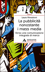 LA PUBBLICITA’ NONOSTANTE I MASS MEDIA
