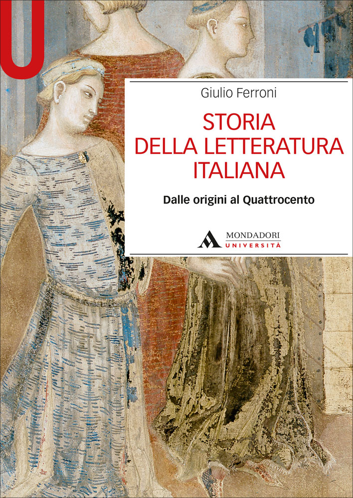 STORIA DELLA LETTERATURA ITALIANA - Mondadori Education