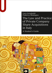 THE LAW AND PRACTICE OF PRIVATE COMPANY SHARE ACQUISITIONS IN ITALY