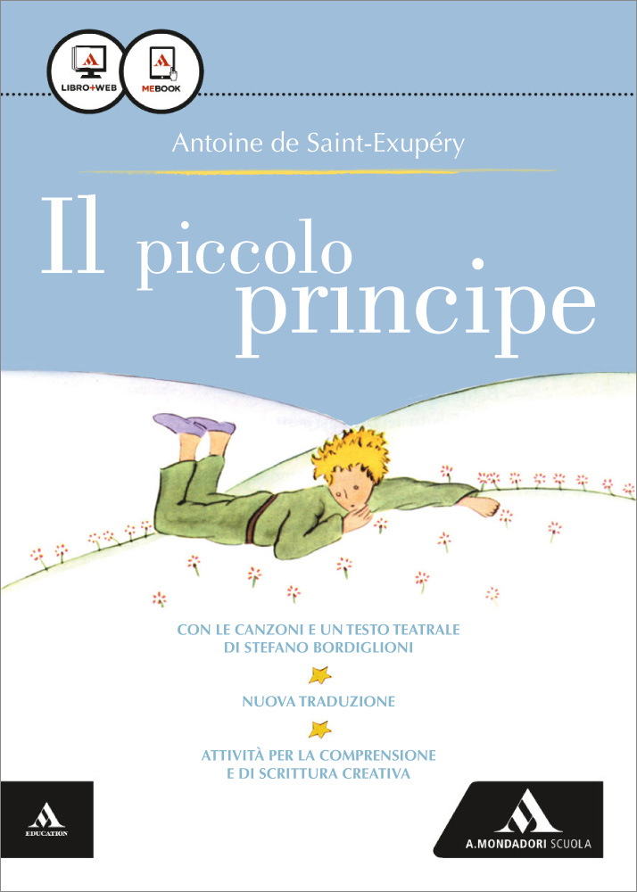 IL PICCOLO PRINCIPE - Mondadori Education